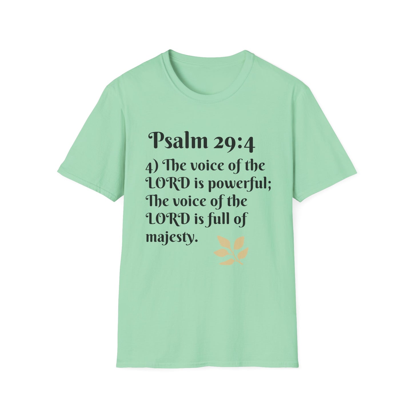 Psalm 29:4 Inspirational Unisex Softstyle T-Shirt, Faith-Based Tee, Christian Apparel, Motivational Shirt, Religious Gift, Spiritual Wear