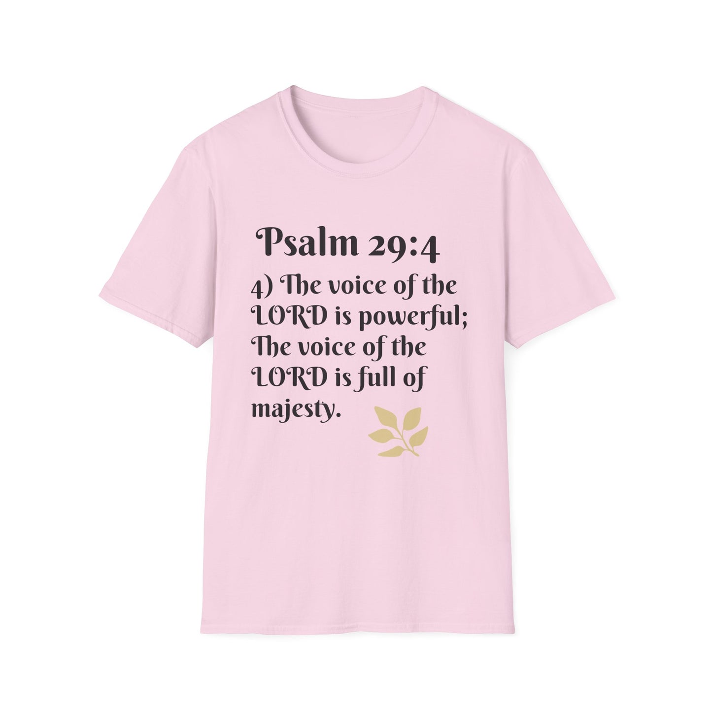 Psalm 29:4 Inspirational Unisex Softstyle T-Shirt, Faith-Based Tee, Christian Apparel, Motivational Shirt, Religious Gift, Spiritual Wear