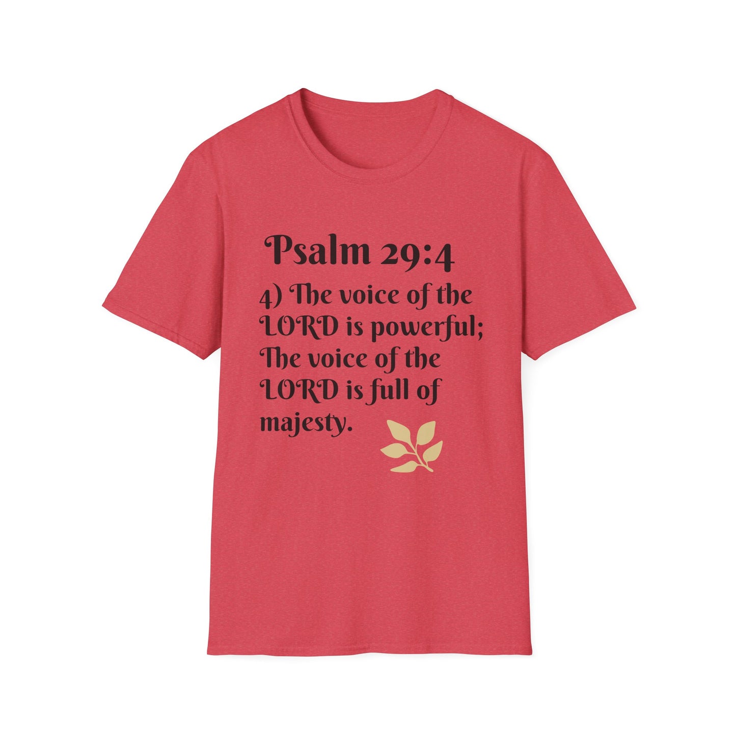 Psalm 29:4 Inspirational Unisex Softstyle T-Shirt, Faith-Based Tee, Christian Apparel, Motivational Shirt, Religious Gift, Spiritual Wear