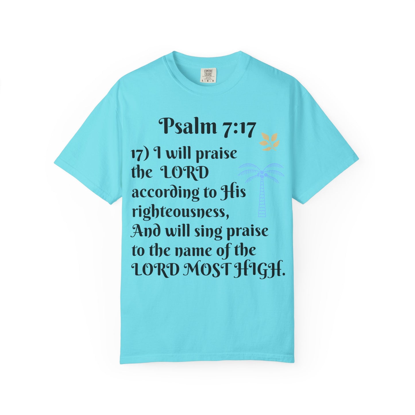 Inspirational Bible Verse T-shirt | Psalm 7:17 Christian Apparel, Faith-Based Gift, Unisex Tee, Spiritual Clothing, Casual Wear