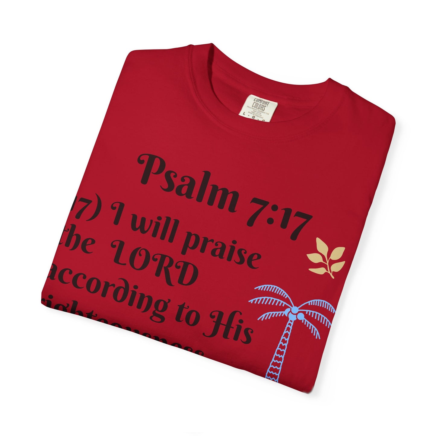 Inspirational Bible Verse T-shirt | Psalm 7:17 Christian Apparel, Faith-Based Gift, Unisex Tee, Spiritual Clothing, Casual Wear