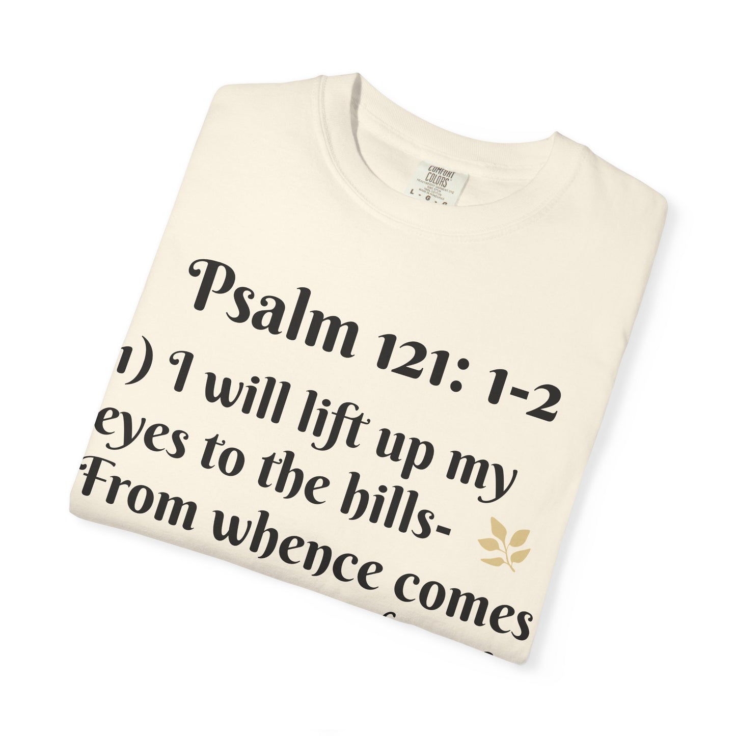 Inspirational Bible Verse T-Shirt, Faith Shirt, Spiritual Gift, Christian Apparel, Psalm 121 Tees, Prayer Shirt, Unisex Tee