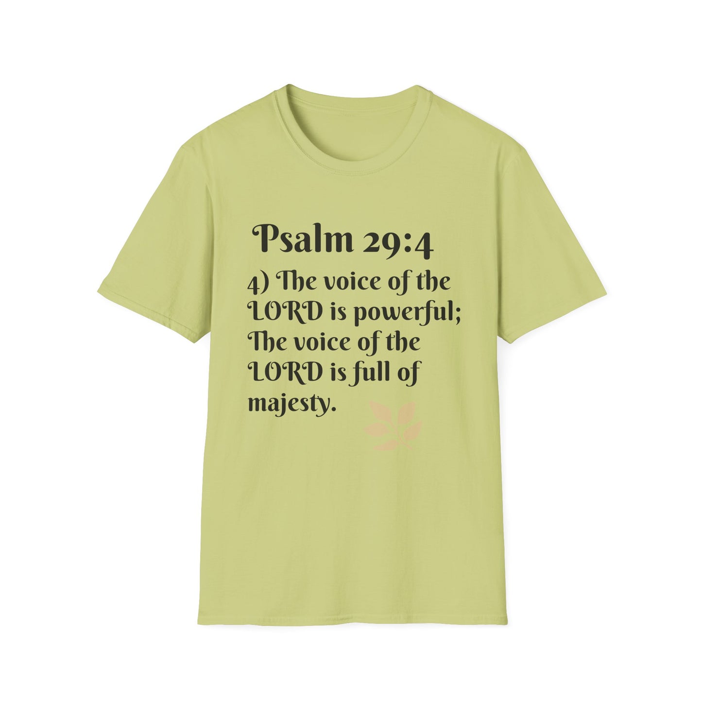 Psalm 29:4 Inspirational Unisex Softstyle T-Shirt, Faith-Based Tee, Christian Apparel, Motivational Shirt, Religious Gift, Spiritual Wear