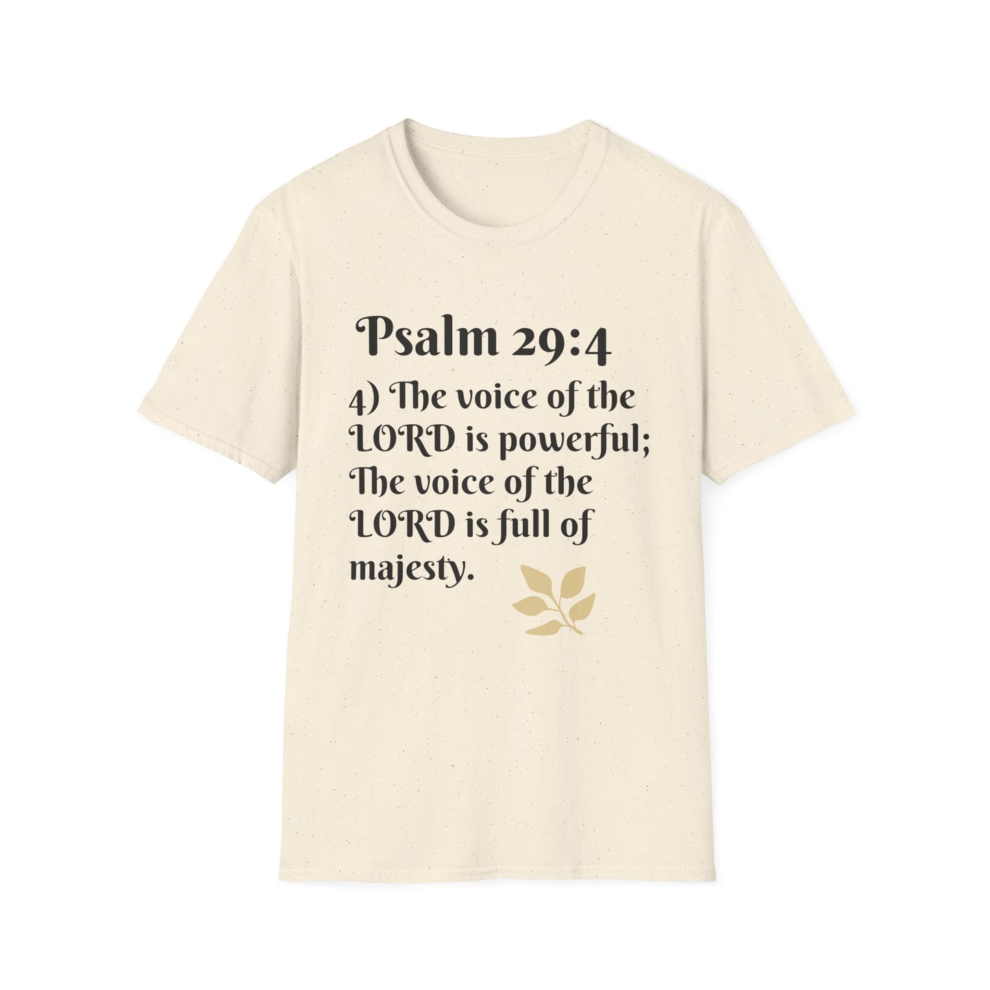Psalm 29:4 Inspirational Unisex Softstyle T-Shirt, Faith-Based Tee, Christian Apparel, Motivational Shirt, Religious Gift, Spiritual Wear