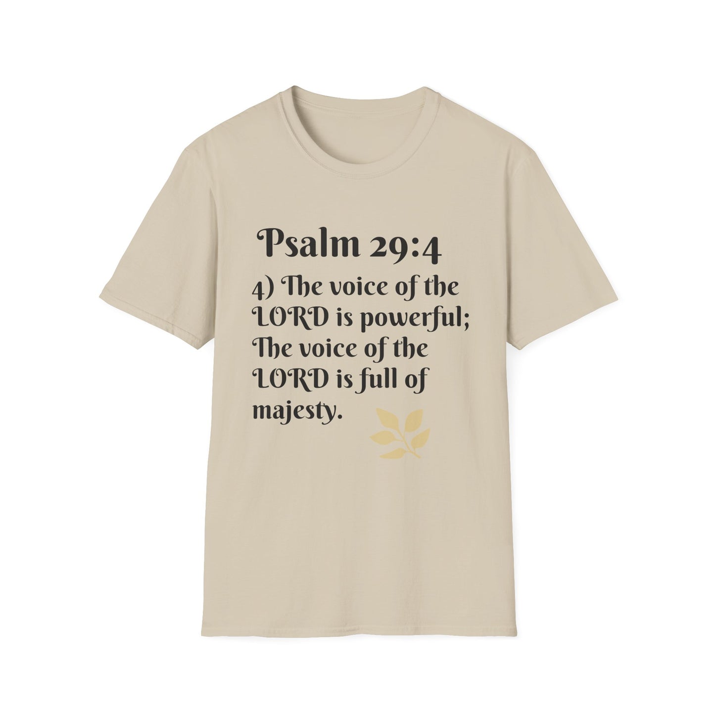 Psalm 29:4 Inspirational Unisex Softstyle T-Shirt, Faith-Based Tee, Christian Apparel, Motivational Shirt, Religious Gift, Spiritual Wear