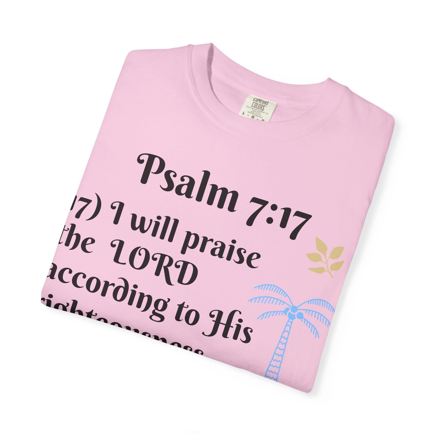 Inspirational Bible Verse T-shirt | Psalm 7:17 Christian Apparel, Faith-Based Gift, Unisex Tee, Spiritual Clothing, Casual Wear
