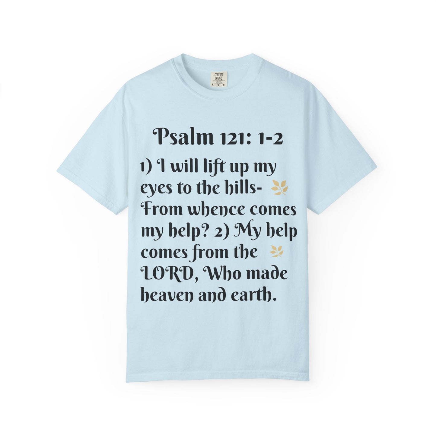 Inspirational Bible Verse T-Shirt, Faith Shirt, Spiritual Gift, Christian Apparel, Psalm 121 Tees, Prayer Shirt, Unisex Tee