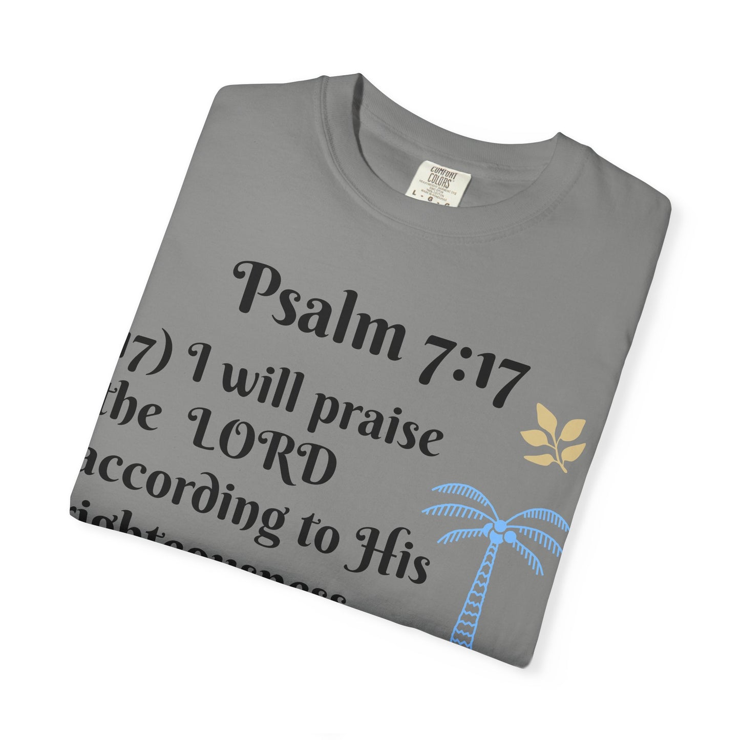 Inspirational Bible Verse T-shirt | Psalm 7:17 Christian Apparel, Faith-Based Gift, Unisex Tee, Spiritual Clothing, Casual Wear