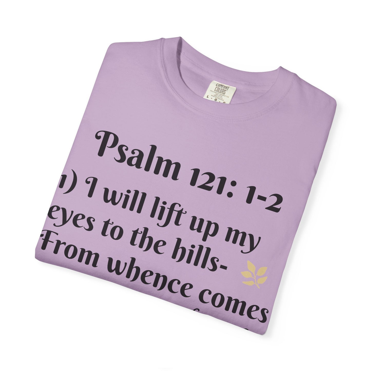 Inspirational Bible Verse T-Shirt, Faith Shirt, Spiritual Gift, Christian Apparel, Psalm 121 Tees, Prayer Shirt, Unisex Tee