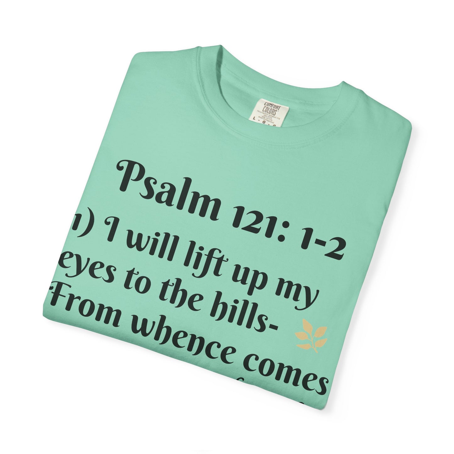Inspirational Bible Verse T-Shirt, Faith Shirt, Spiritual Gift, Christian Apparel, Psalm 121 Tees, Prayer Shirt, Unisex Tee