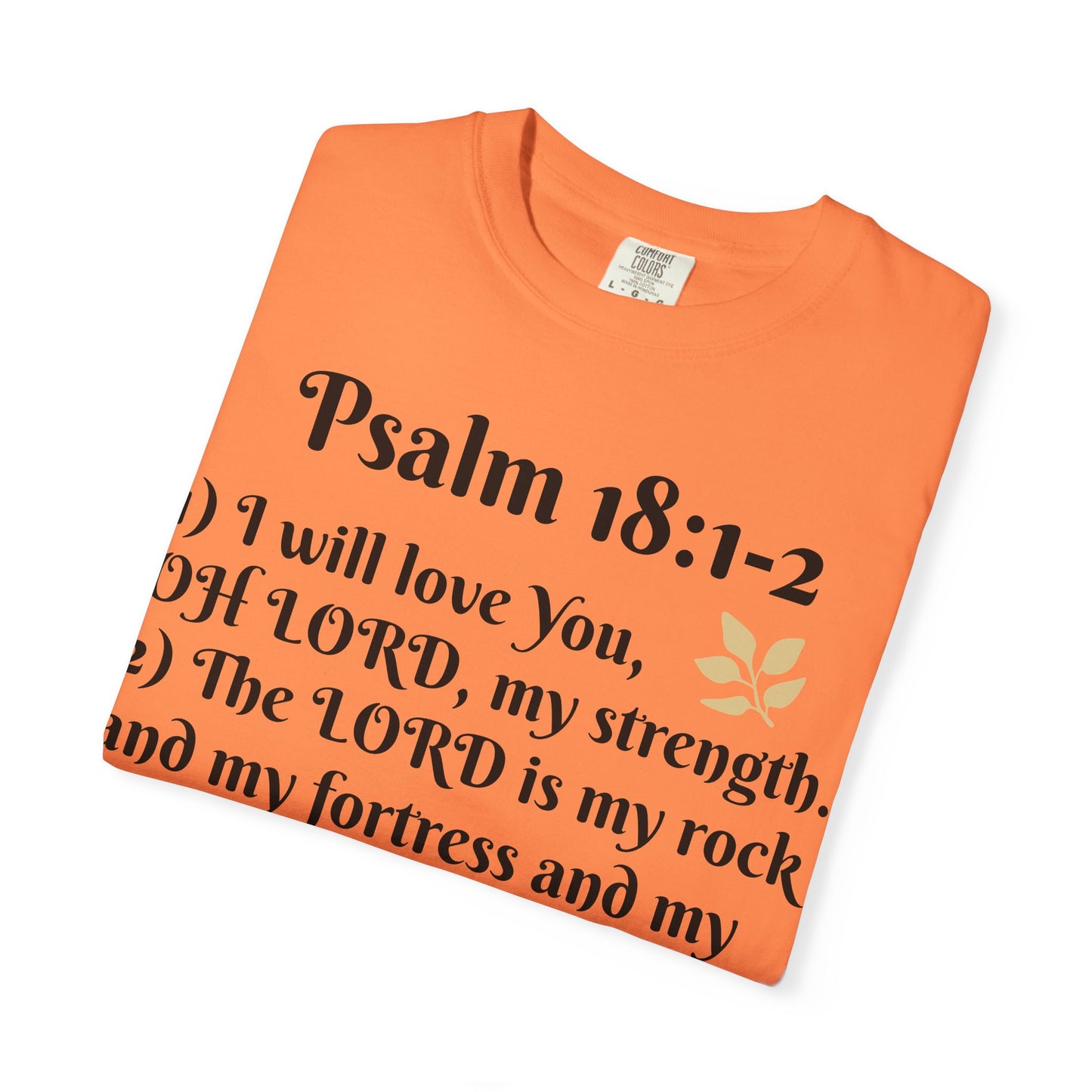 Faith-Inspired Unisex T-Shirt, Psalm 18:1-2 Shirt, Christian Gift, Inspirational Tee, Spiritual Apparel