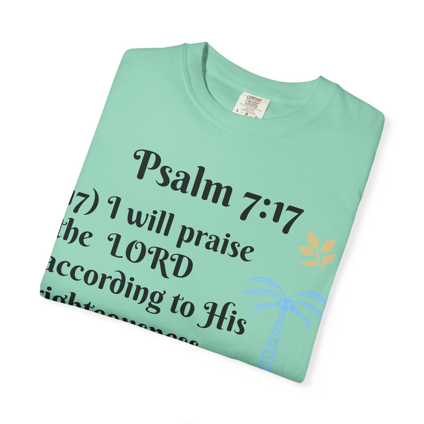 Inspirational Bible Verse T-shirt | Psalm 7:17 Christian Apparel, Faith-Based Gift, Unisex Tee, Spiritual Clothing, Casual Wear