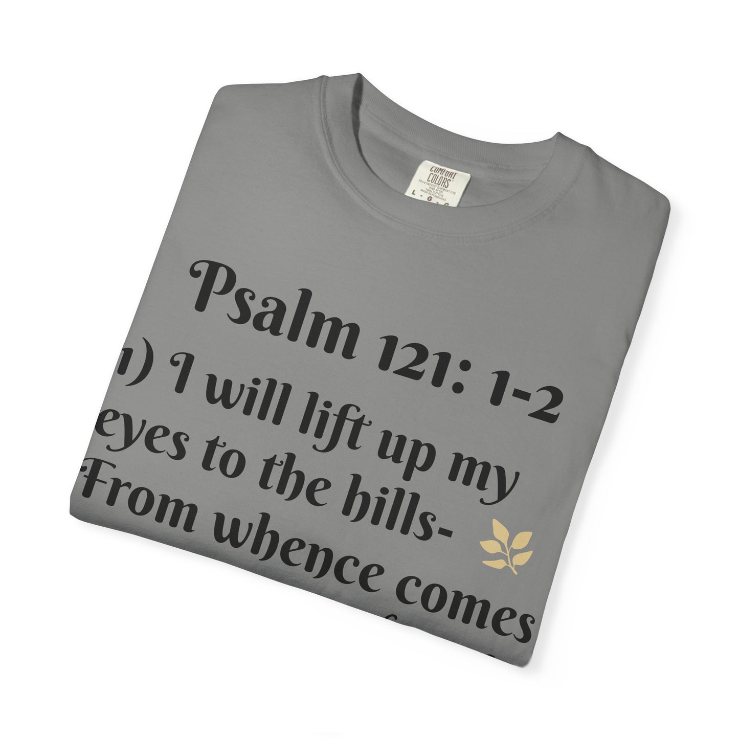 Inspirational Bible Verse T-Shirt, Faith Shirt, Spiritual Gift, Christian Apparel, Psalm 121 Tees, Prayer Shirt, Unisex Tee