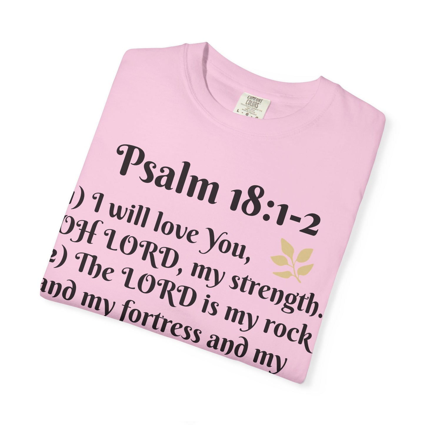 Faith-Inspired Unisex T-Shirt, Psalm 18:1-2 Shirt, Christian Gift, Inspirational Tee, Spiritual Apparel