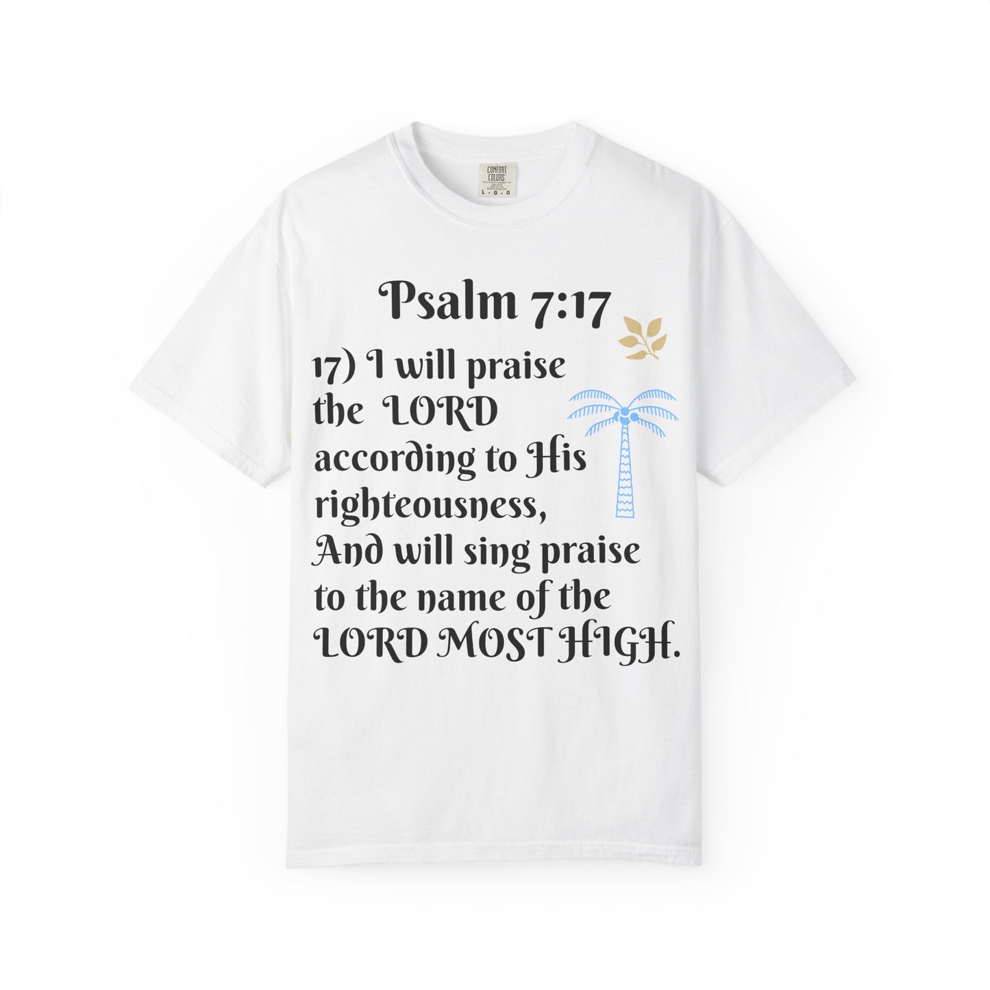 Inspirational Bible Verse T-shirt | Psalm 7:17 Christian Apparel, Faith-Based Gift, Unisex Tee, Spiritual Clothing, Casual Wear