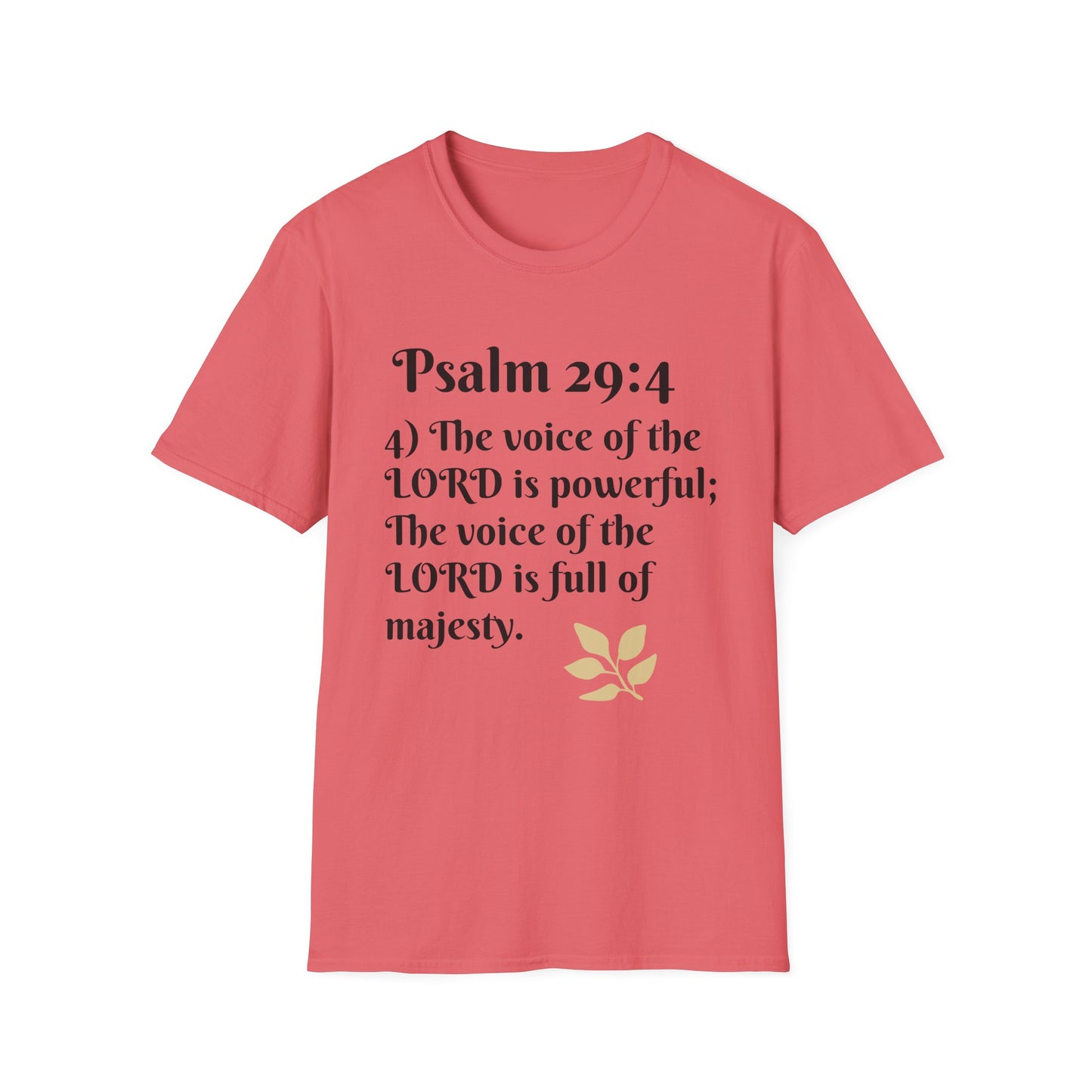 Psalm 29:4 Inspirational Unisex Softstyle T-Shirt, Faith-Based Tee, Christian Apparel, Motivational Shirt, Religious Gift, Spiritual Wear