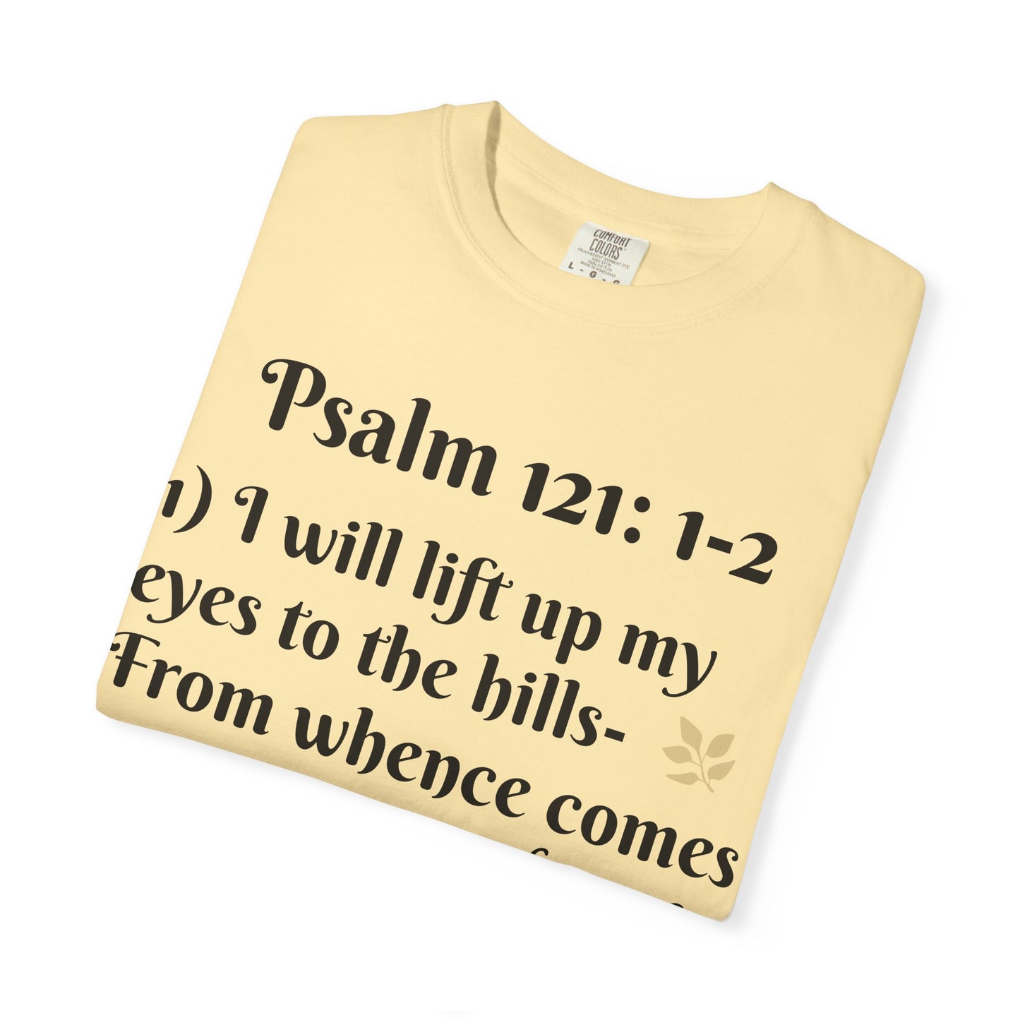 Inspirational Bible Verse T-Shirt, Faith Shirt, Spiritual Gift, Christian Apparel, Psalm 121 Tees, Prayer Shirt, Unisex Tee