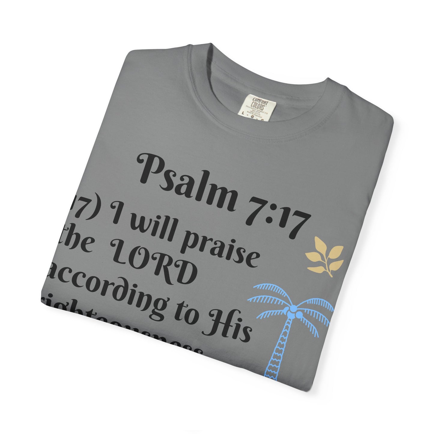 Inspirational Bible Verse T-shirt | Psalm 7:17 Christian Apparel, Faith-Based Gift, Unisex Tee, Spiritual Clothing, Casual Wear