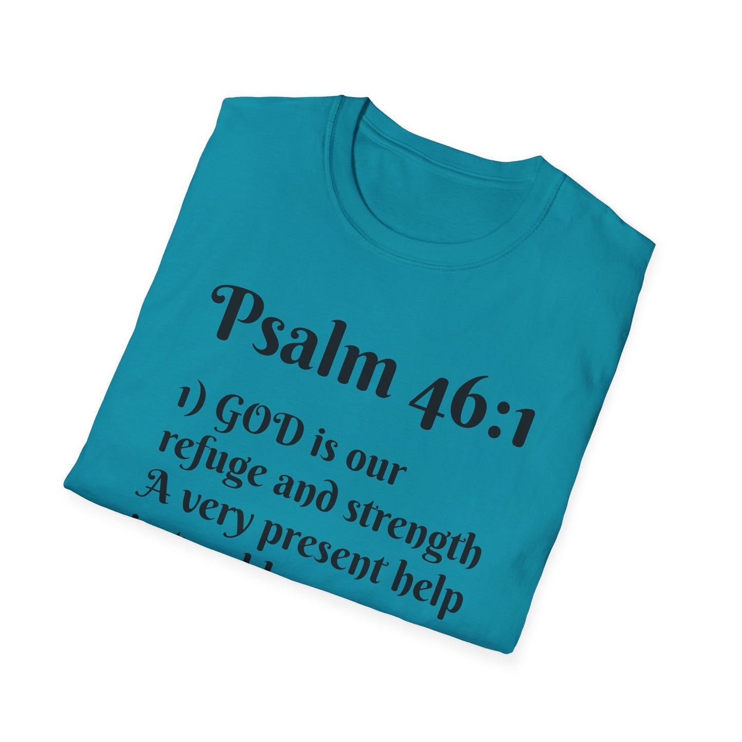 Inspirational Quote T-Shirt | Psalm 46:1 | Unisex Tee, Gift for Faith, Christian Apparel, Motivational Wear, Relaxed Fit