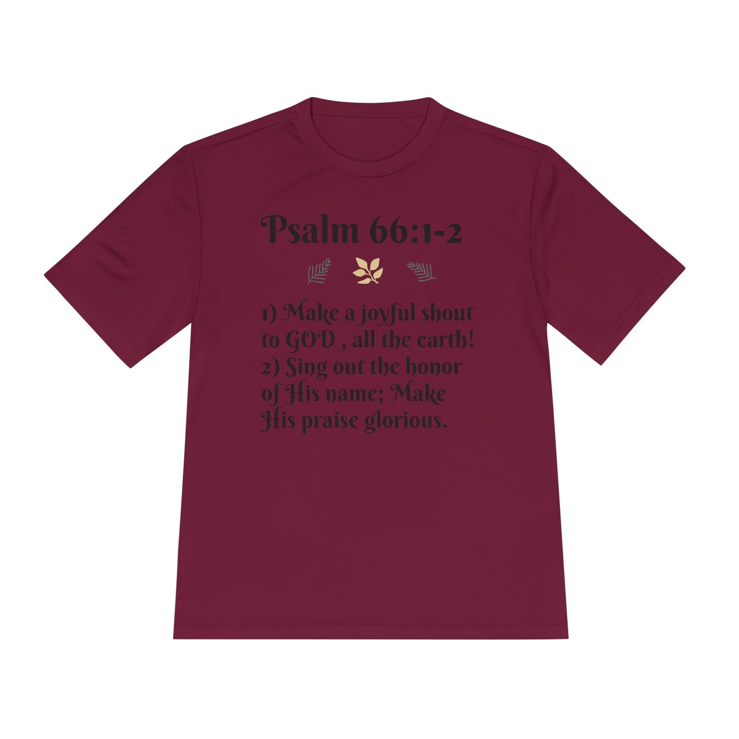 Unisex Moisture Wicking Tee - Inspiring Psalm 66:1-2 Shirt, Comfortable Workout Top, Christian Apparel, Gift for Faith Friends, [...]