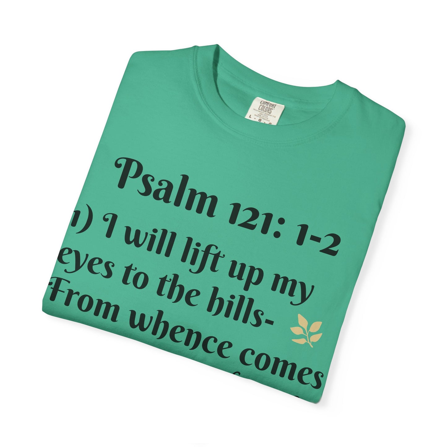 Inspirational Bible Verse T-Shirt, Faith Shirt, Spiritual Gift, Christian Apparel, Psalm 121 Tees, Prayer Shirt, Unisex Tee
