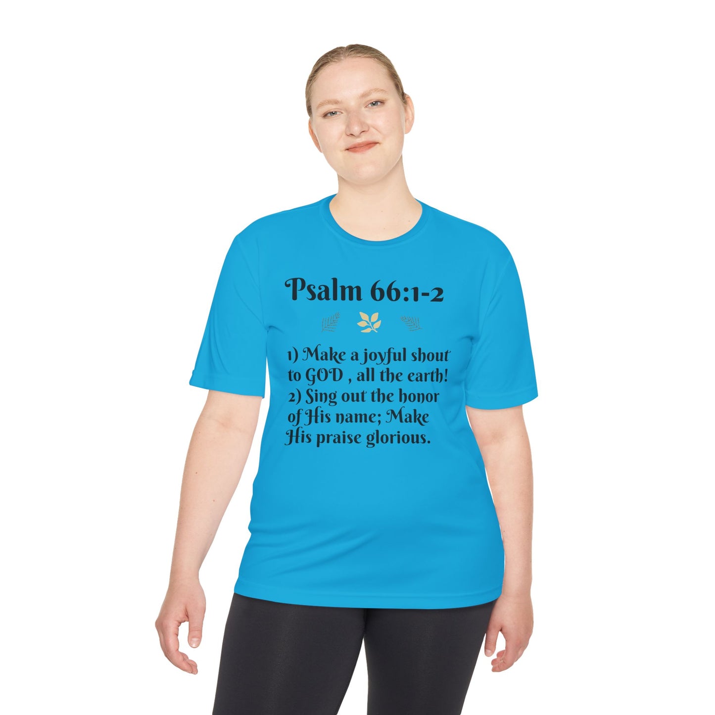 Unisex Moisture Wicking Tee - Inspiring Psalm 66:1-2 Shirt, Comfortable Workout Top, Christian Apparel, Gift for Faith Friends, [...]