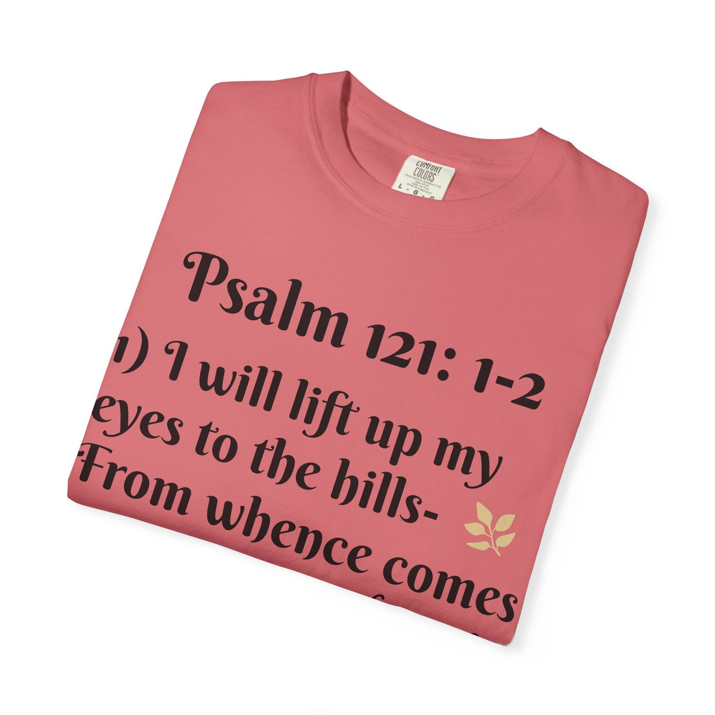 Inspirational Bible Verse T-Shirt, Faith Shirt, Spiritual Gift, Christian Apparel, Psalm 121 Tees, Prayer Shirt, Unisex Tee