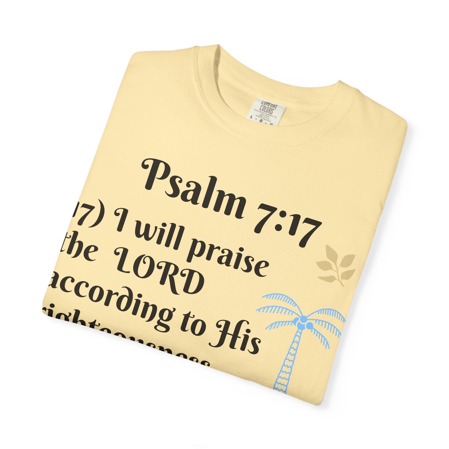Inspirational Bible Verse T-shirt | Psalm 7:17 Christian Apparel, Faith-Based Gift, Unisex Tee, Spiritual Clothing, Casual Wear
