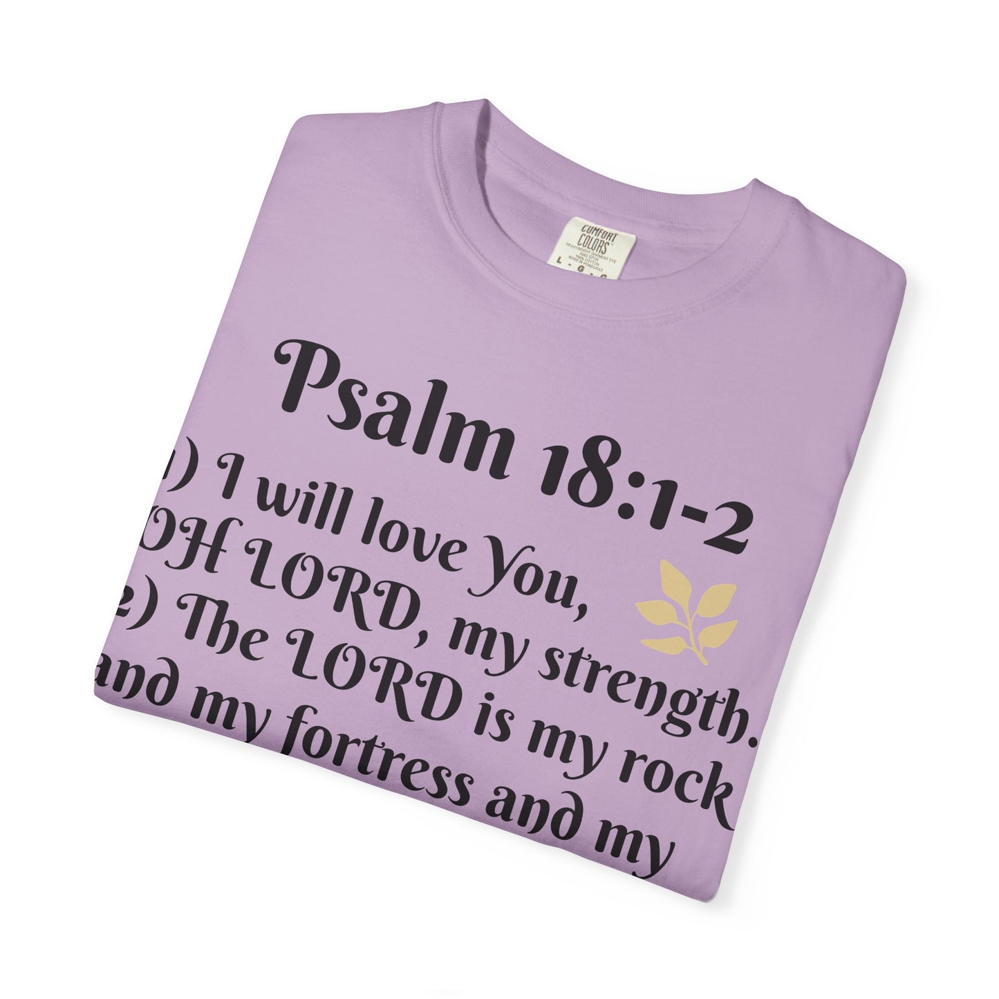 Faith-Inspired Unisex T-Shirt, Psalm 18:1-2 Shirt, Christian Gift, Inspirational Tee, Spiritual Apparel