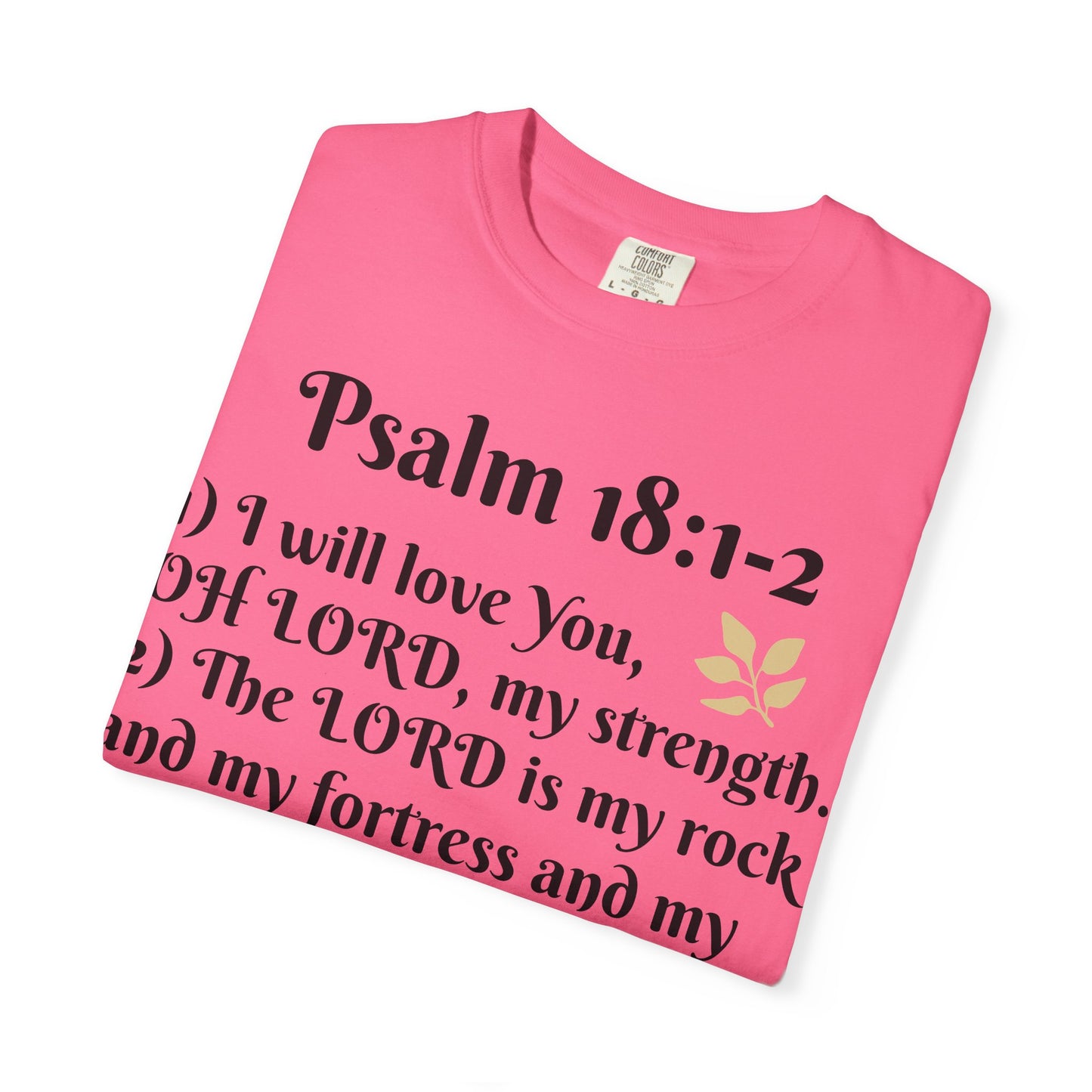Faith-Inspired Unisex T-Shirt, Psalm 18:1-2 Shirt, Christian Gift, Inspirational Tee, Spiritual Apparel