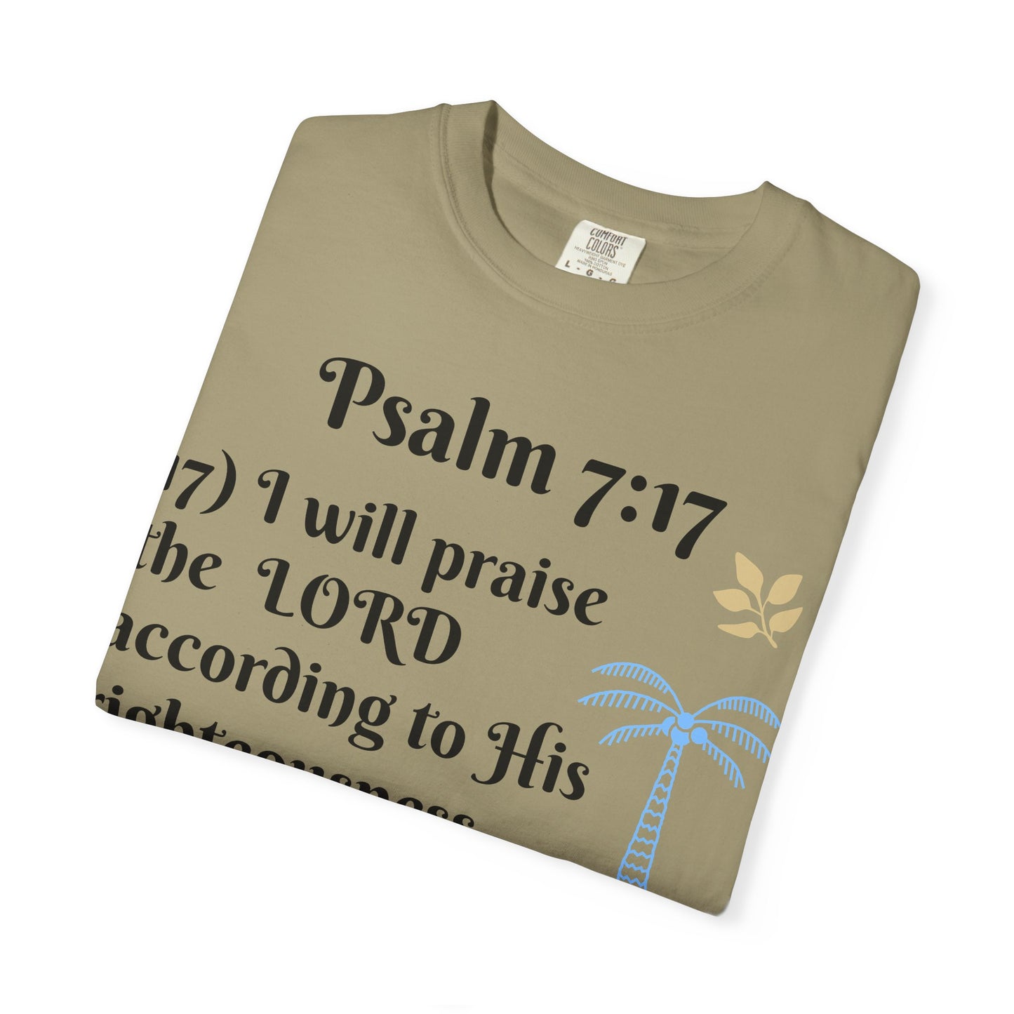 Inspirational Bible Verse T-shirt | Psalm 7:17 Christian Apparel, Faith-Based Gift, Unisex Tee, Spiritual Clothing, Casual Wear