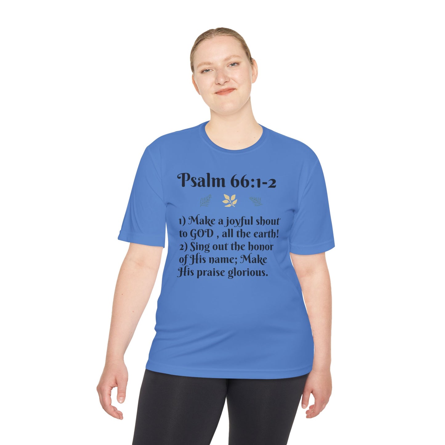 Unisex Moisture Wicking Tee - Inspiring Psalm 66:1-2 Shirt, Comfortable Workout Top, Christian Apparel, Gift for Faith Friends, [...]